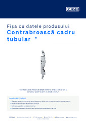 Contrabroască cadru tubular  * Fișa cu datele produsului RO