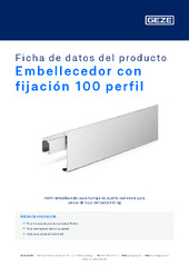 Embellecedor con fijación 100 perfil Ficha de datos del producto ES