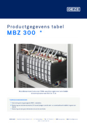 MBZ 300  * Productgegevens tabel NL