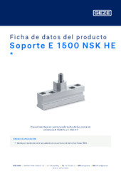 Soporte E 1500 NSK HE  * Ficha de datos del producto ES