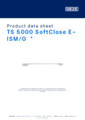 TS 5000 SoftClose E-ISM/G  * Product data sheet EN