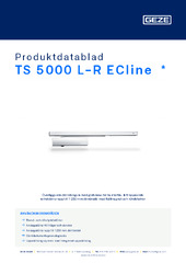 TS 5000 L-R ECline  * Produktdatablad SV