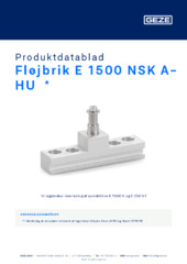 Fløjbrik E 1500 NSK A-HU  * Produktdatablad DA