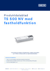 TS 500 NV med fastholdfunktion Produktdatablad DA
