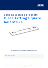 Glass Fitting Square bolt strike Scheda tecnica prodotto IT