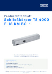 Schließkörper TS 4000 E-IS KM BG  * Produktdatenblatt DE