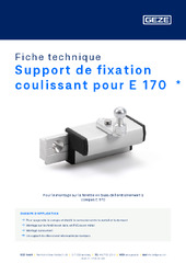 Support de fixation coulissant pour E 170  * Fiche technique FR