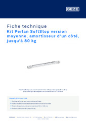 Kit Perlan SoftStop version moyenne, amortisseur d‘un côté, jusqu'à 80 kg Fiche technique FR