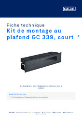 Kit de montage au plafond GC 339, court  * Fiche technique FR