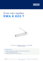 RWA K 600 T Ürün veri sayfası TR