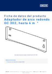 Adaptador de arco redondo GC 302, hasta 4 m  * Ficha de datos del producto ES