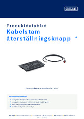 Kabelstam återställningsknapp  * Produktdatablad SV