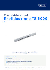 R-glideskinne TS 5000  * Produktdatablad DA