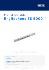 R-glidskena TS 5000  * Produktdatablad SV