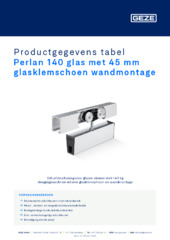 Perlan 140 glas met 45 mm glasklemschoen wandmontage Productgegevens tabel NL