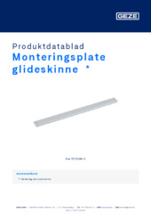 Monteringsplate glideskinne  * Produktdatablad NB