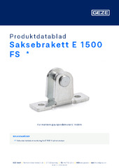 Saksebrakett E 1500 FS  * Produktdatablad NB