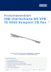 ISM-Gleitschiene BG VPK TS 5000 Komplett CB flex  * Produktdatenblatt DE