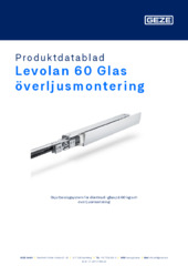 Levolan 60 Glas överljusmontering Produktdatablad SV