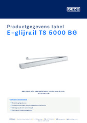 E-glijrail TS 5000 BG Productgegevens tabel NL