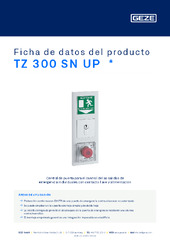 TZ 300 SN UP  * Ficha de datos del producto ES