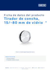 Tirador de concha, 15/-80 mm de vidrio  * Ficha de datos del producto ES