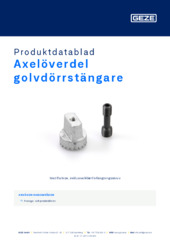 Axelöverdel golvdörrstängare Produktdatablad SV