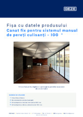 Canat fix pentru sistemul manual de pereți culisanți - IGG  * Fișa cu datele produsului RO