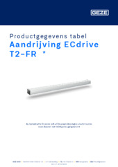 Aandrijving ECdrive T2-FR  * Productgegevens tabel NL