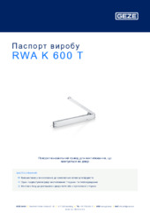 RWA K 600 T Паспорт виробу UK