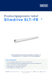 Slimdrive SLT-FR  * Productgegevens tabel NL