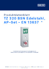 TZ 320 BSN Edelstahl, AP-Set - EN 13637  * Produktdatenblatt DE