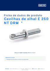 Cavilhas de olhal E 250 NT DRM  * Ficha de dados de produto PT