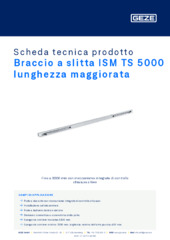 Braccio a slitta ISM TS 5000 lunghezza maggiorata Scheda tecnica prodotto IT