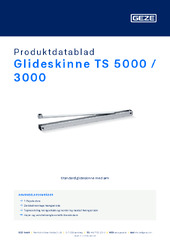 Glideskinne TS 5000 / 3000 Produktdatablad DA