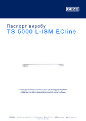 TS 5000 L-ISM ECline Паспорт виробу UK