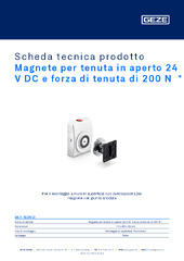 Magnete per tenuta in aperto 24 V DC e forza di tenuta di 200 N  * Scheda tecnica prodotto IT