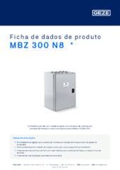 MBZ 300 N8  * Ficha de dados de produto PT