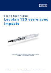 Levolan 120 verre avec imposte Fiche technique FR