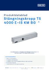 Stängningskropp TS 4000 E-IS KM BG  * Produktdatablad SV