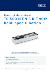 TS 500 N EN 3 KIT with hold-open function  * Product data sheet EN