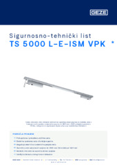 TS 5000 L-E-ISM VPK  * Sigurnosno-tehnički list HR