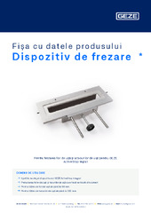 Dispozitiv de frezare  * Fișa cu datele produsului RO