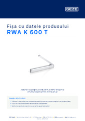 RWA K 600 T Fișa cu datele produsului RO