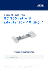 GC 365 retrofit adapter (8->10 tűs)  * Termék adatlap HU