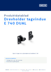 Drevholder tagvindue E 740 DUAL Produktdatablad DA