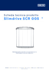 Slimdrive SCR GGS  * Scheda tecnica prodotto IT