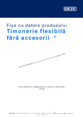 Timonerie flexibilă fără accesorii  * Fișa cu datele produsului RO