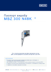 MBZ 300 N48K  * Паспорт виробу UK