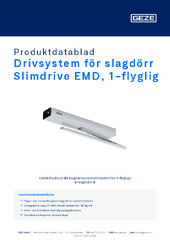 Drivsystem för slagdörr Slimdrive EMD, 1-flyglig Produktdatablad SV